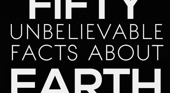50 interesting things you should know about Earth